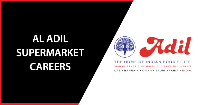 Al Adil Supermarket Careers